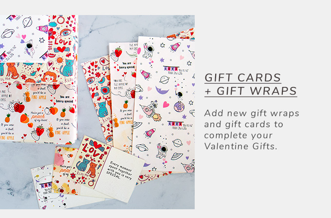Add new gift wraps and gift cards to complete your Valentine Gifts.
