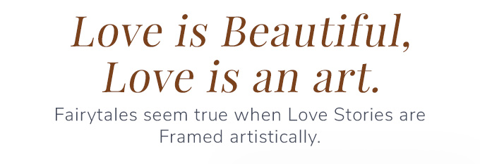 Love is Beautiful, Love is an art.
