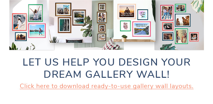 DESIGN YOUR GALLERY WALL NOW