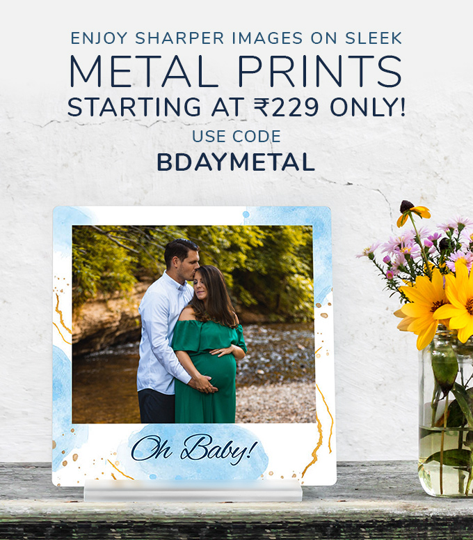 Enjoy sharper images on sleek Metal Prints starting at Rs. 229 only! Use code: BDAYMETAL