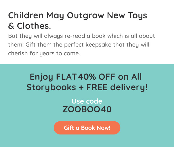 Enjoy FLAT40% off on all storybooks + FREE delivery!