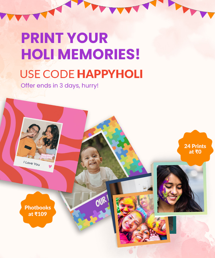 Holi Sale - FLAT Rs. 250 off on Photobooks or Prints